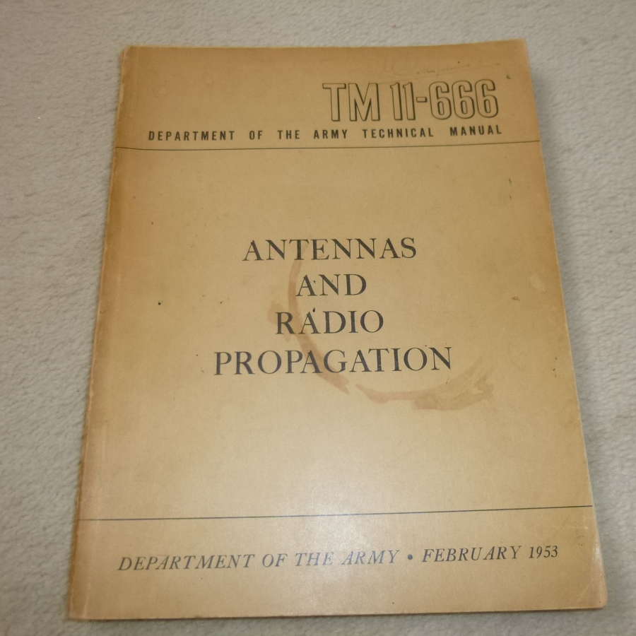 US Army TM11-666 "Antennas and Radio Propagation"